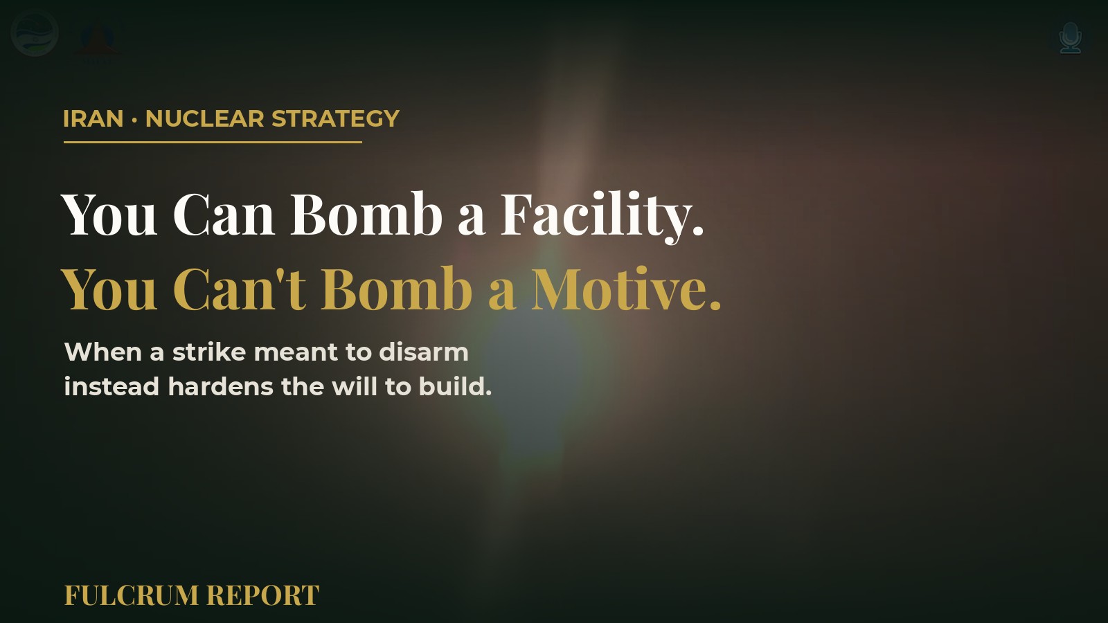 You Can Bomb a Facility. You Can't Bomb a Motive.