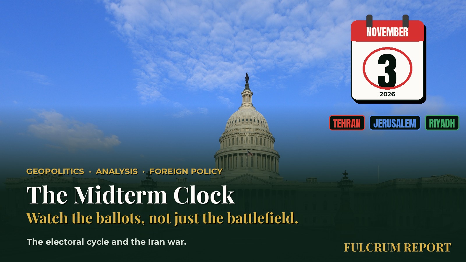 The Midterm Clock: How the U.S. Election Calendar Shapes the Iran War