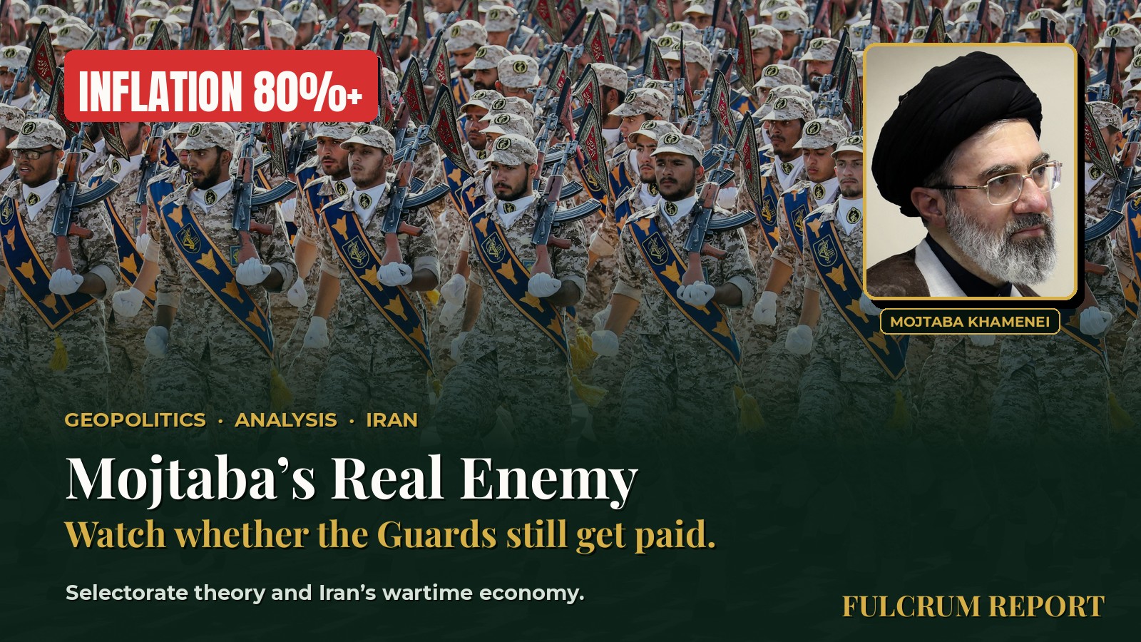 Mojtaba’s Real Enemy: Selectorate Theory and Iran’s Wartime Economy